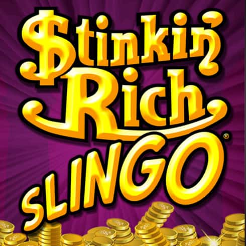 Stinkin' Rich Slingo